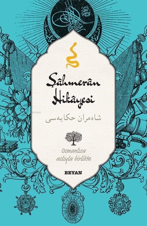 Şahmeran Hikayesi; (Osmanlıca-Türkçe)