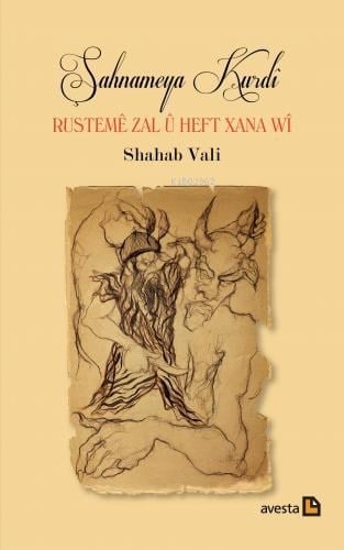 Şahnameya Kurdî;Rustemê Zal û Heft Xana Wî