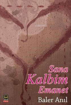 Sana Kalbim Emanet