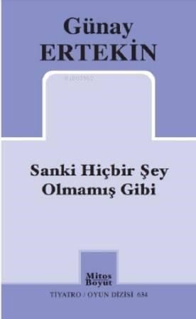 Sanki Hiçbir Şey Olmamış Gibi