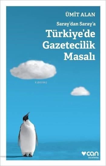 Saray'dan Saray'a Türkiye'de Gazetecilik Masalı