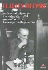 Sarhoş Çal Piyanoyu Vurmalı Çalgı Gibi Parmaklar Biraz Kanamaya Başlayana Dek