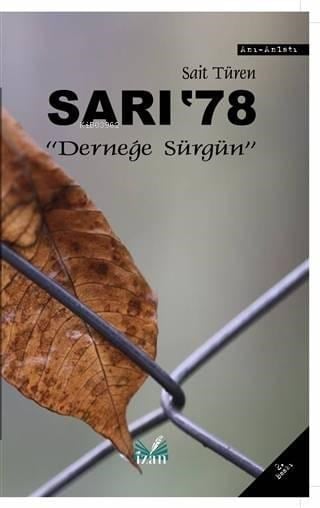 Sarı '78 Derneğe Sürgün
