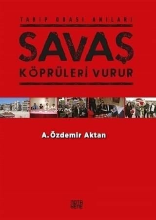 Savaş Köprüleri Vurur