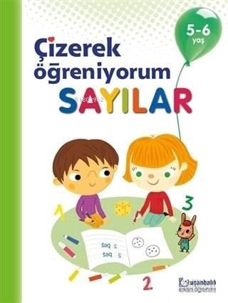 Sayılar - Çizerek Öğreniyorum 5-6 Yaş