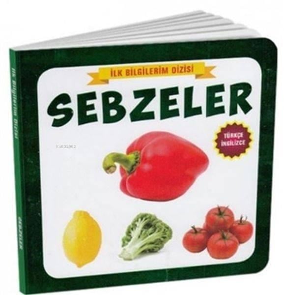 Sebzeler - İlk Bilgilerim Dizisi