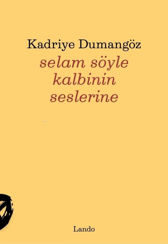Selam Söyle Kalbinin Seslerine