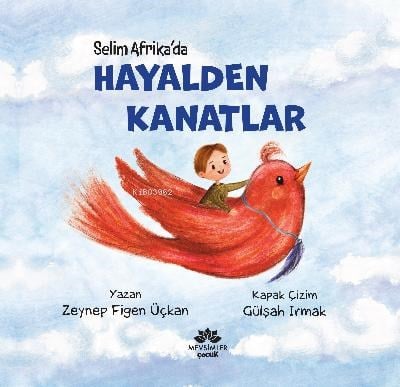 Selim Afrika'da ;Hayalden Kanatlar