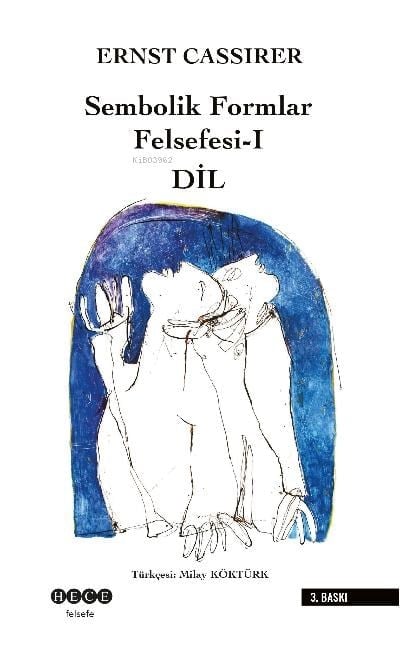 Sembolik Formlar Felsefesi - 1  Dil