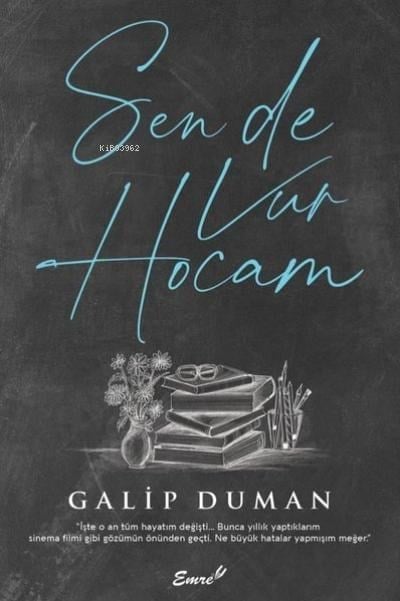 Sen de Vur Hocam