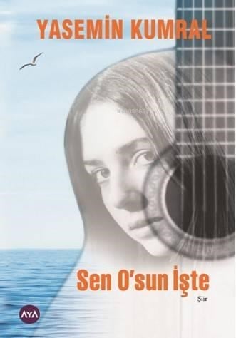 Sen O'sun İşte