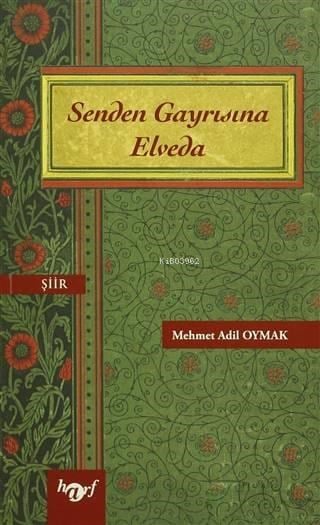 Senden Gayrısına Elveda