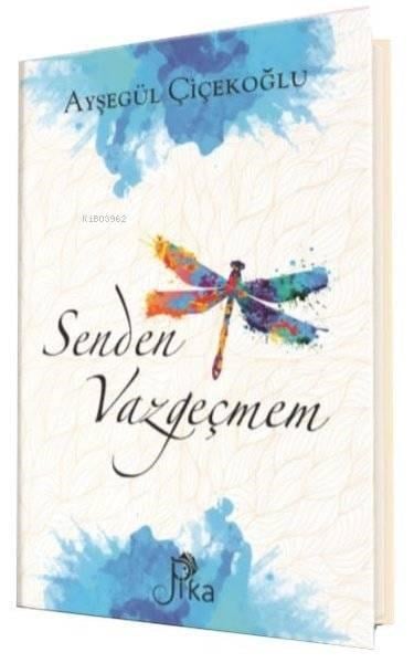 Senden Vazgeçmem
