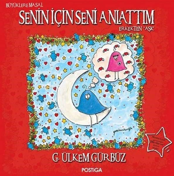 Senin İçin Seni Anlattım Erkekten Aşk