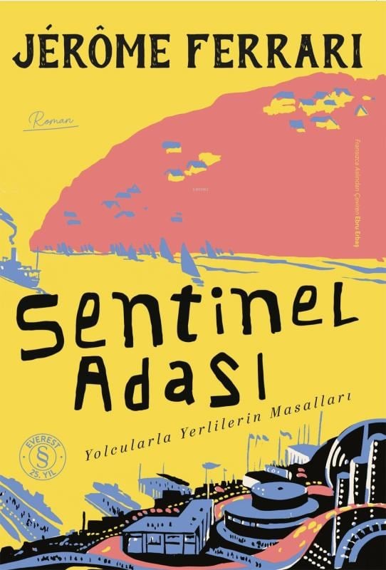 Sentinel  Adası;Yolcularla Yerlilerin Masalları