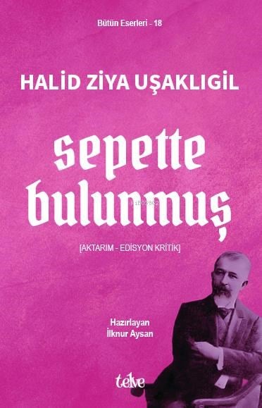 Sepette Bulunmuş;Aktarım - Edisyon Kritik