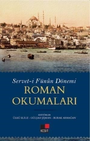 Servet-i Fünun Dönemi Roman Okumaları