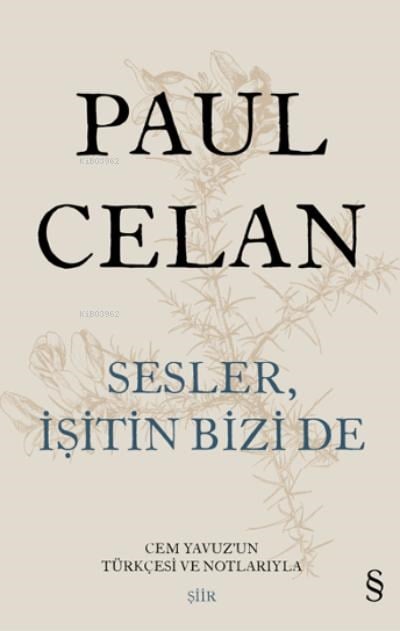 Sesler İşitin Bizi De ;Cem Yavuz'un Türkçesi ve Notlarıyla