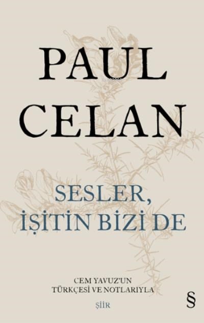 Sesler İşitin Bizi De ;Cem Yavuz'un Türkçesi ve Notlarıyla