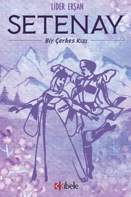 Setenay - Bir Çerkes Kızı