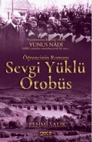 Sevgi Yüklü Otobüs; Öğrencinin Romanı