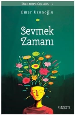 Sevmek Zamanı