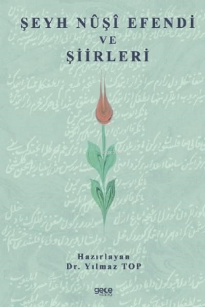 Şeyh Nuşi Efendi Ve Şiirleri