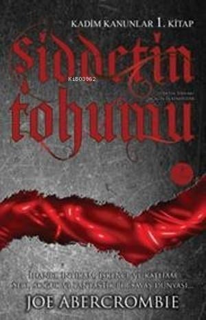 Şiddetin Tohumu; Kadim Kanunlar 1. Kitap