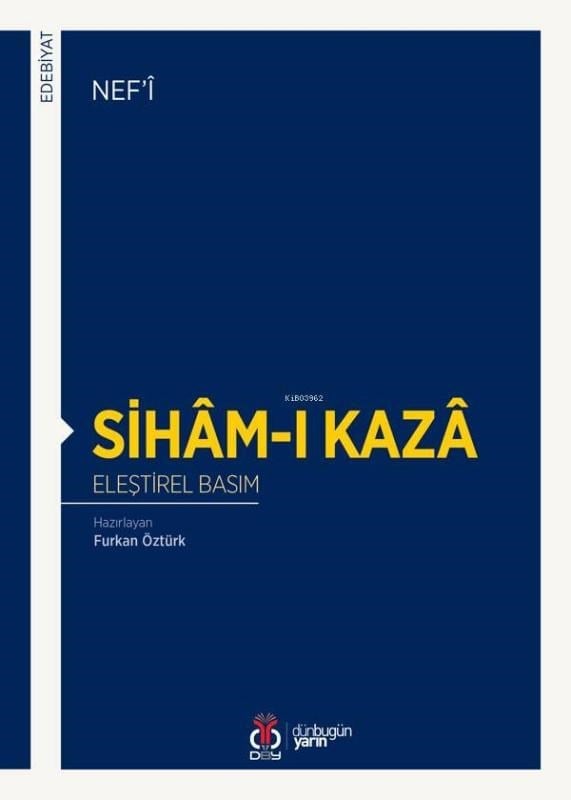 Sihâm-ı Kazâ; Eleştirel Basım