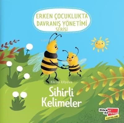 Sihirli Kelimelerim? (Davranış Yönetimi Serisi-1)
