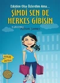 Şimdi Sen De Herkes Gibisin; Eskiden Olsa Özlerdim Ama...