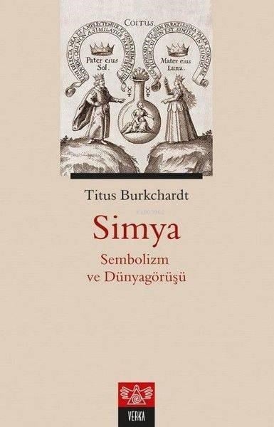 Simya - Sembolizm ve Dünyagörüşü