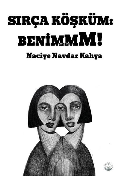 Sırça Köşküm: Benim