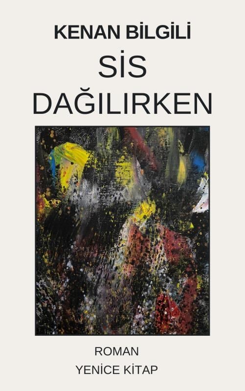 Sis Dağılırken