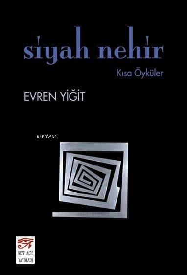 Siyah Nehir; Kısa Öyküler