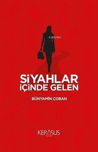 Siyahlar İçinde Gelen