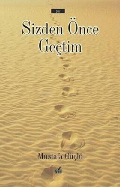 Sizden Önce Geçtim