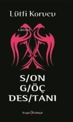 Son Göç Destanı