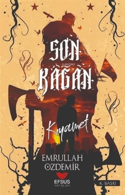 Son Kağan;Kıyamet