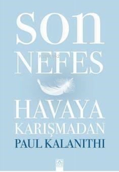Son Nefes Havaya Karışmadan