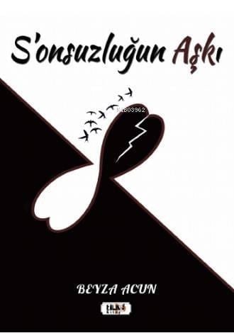 S`onsuzluğun Aşkı
