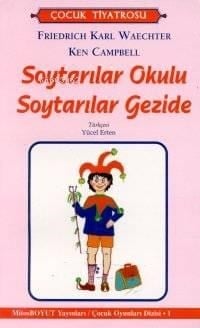 Soytarılar Okulu Soytarılar Gezide