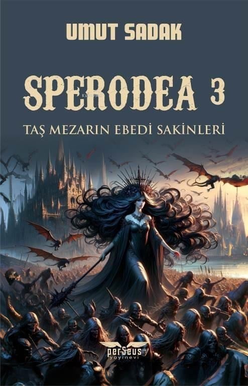 Sperodea 3;Taş Mezarın Ebedi Sakinleri