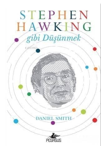 Stephen Hawking Gibi Düşünmek