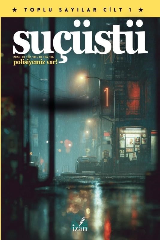 Suçüstü Dergisi ; Toplu Sayılar Cilt 1