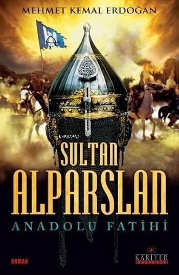 Sultan Alparslan Anadolu Fatihi