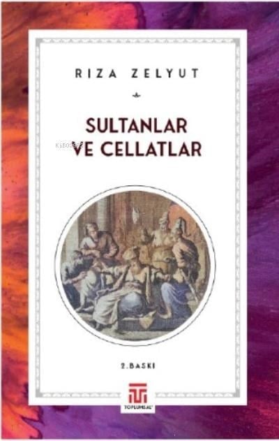 Sultanlar Ve Cellatlar