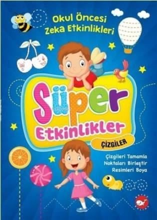 Süper Etkinlikler Çizgiler - Okul Öncesi Zeka Etkinlikleri