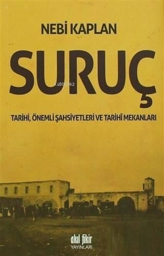 Suruç Tarihi, Önemli Şahsiyetleri ve Tarihi Mekanları