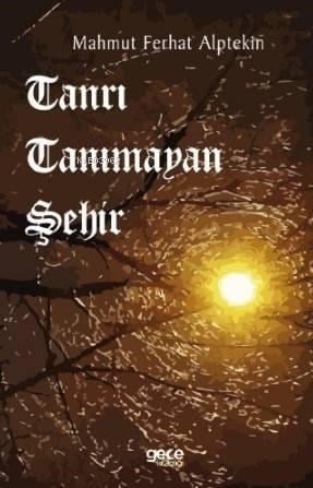 Tanrı Tanımayan Şehir